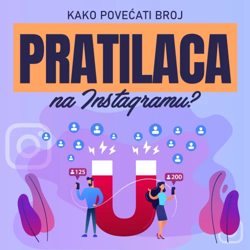 The-Choice-Digital-Marketing-Agencija-kako povećati broj pratilaca na Instagramu